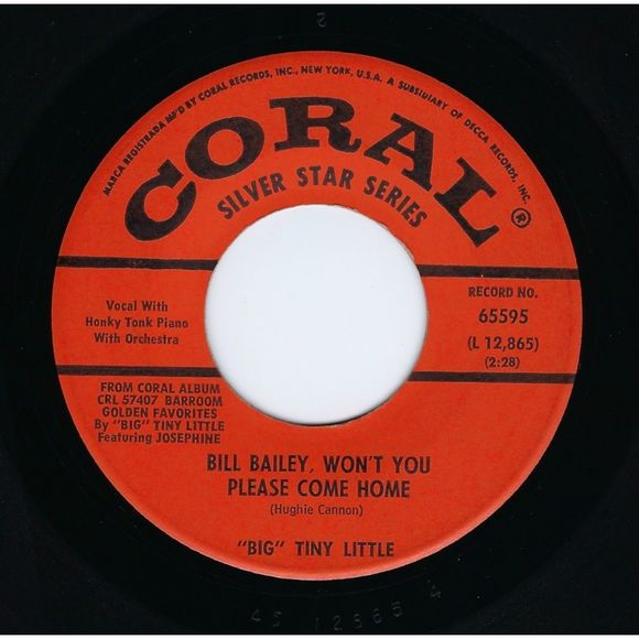 Coral Other - "Big" Tiny Little 45 Bill Bailey, Won't Please Come Home on Coral EX Country